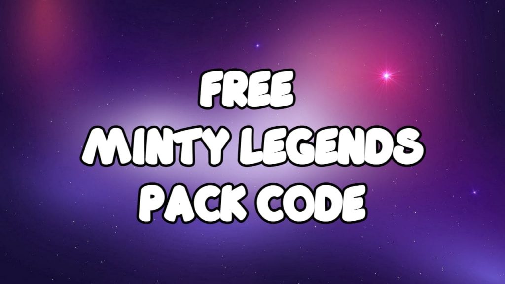 Minty Legends Pack Code